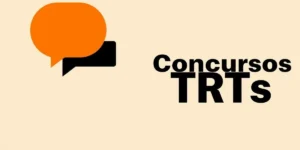 Concursos TRTs 2025: Confira vagas e salários nos tribunais do trabalho